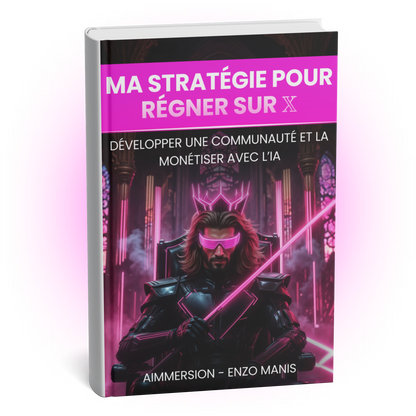 Ebook IA : Ma Stratégie pour Régner sur 𝕏